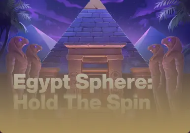 Egypt Sphere: Hold The Spin